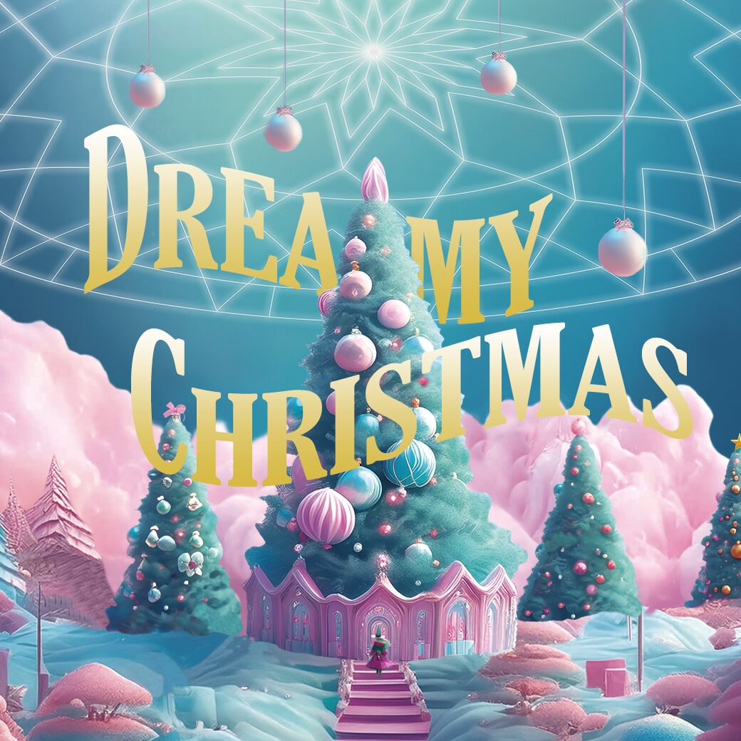 ❄DREAMY CHRISTMAS 2024❄