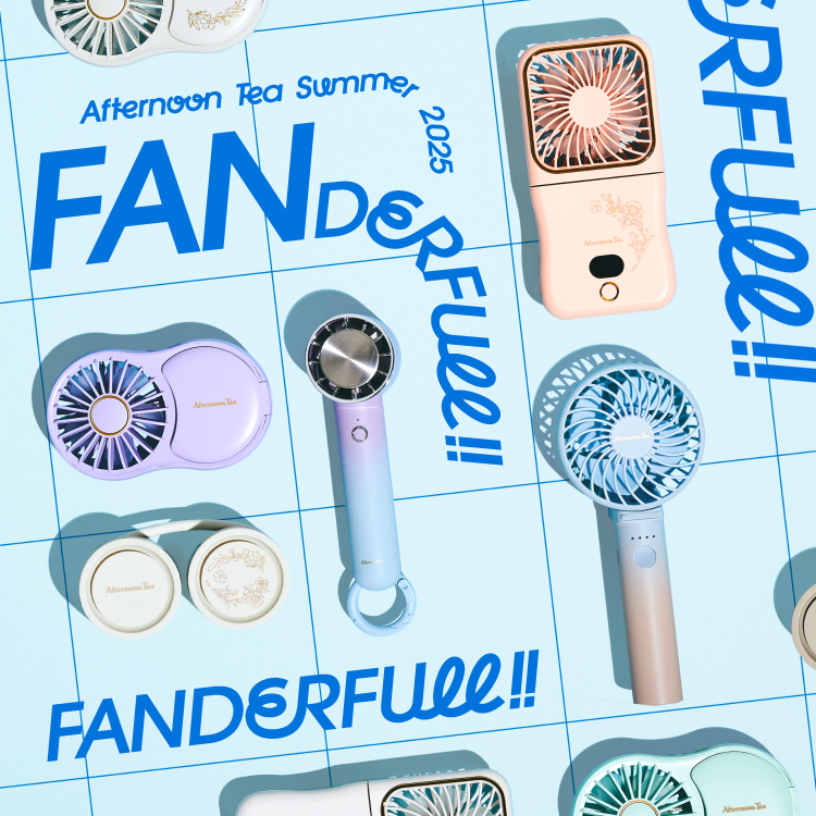 애프터눈 티 여름 2025 Fanderfull!