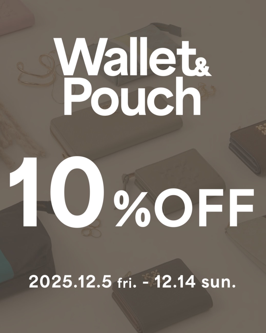 人気の財布、ポーチが１０％OFF！！